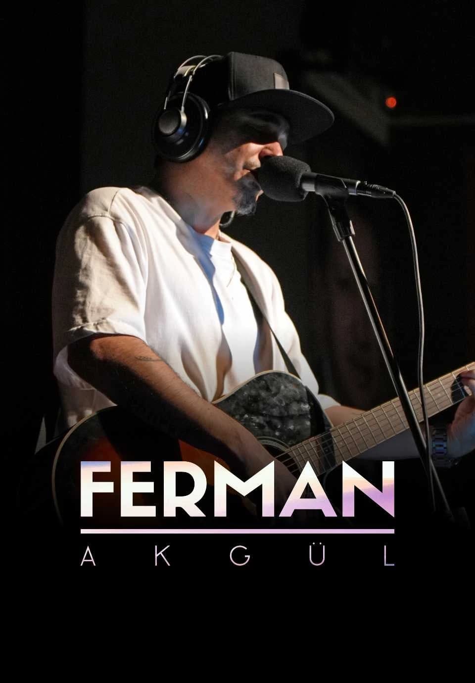 Ferman Akgül Akustik Konser